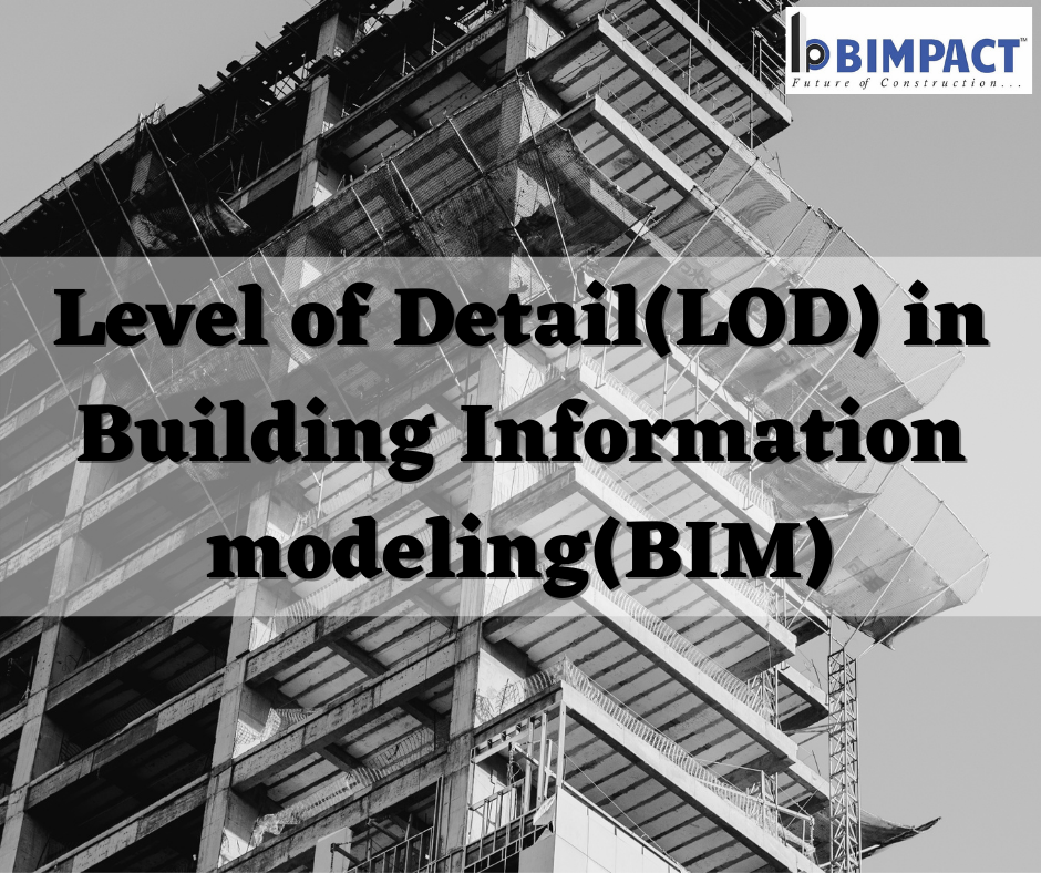 Levels of detail - LOD - BIM&CO