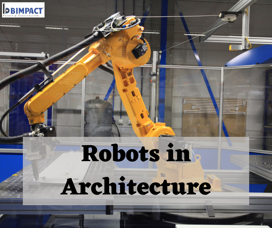 Robots In Architecture: Transforming Architecture with Precision and ...